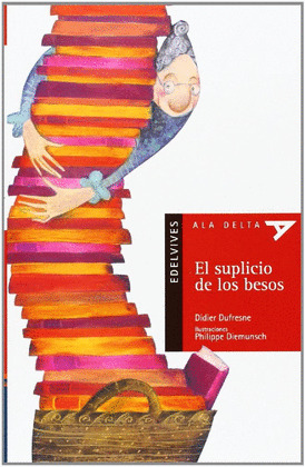 EL SUPLICIO DE LOS BESOS (PLAN LECTOR)