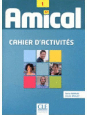 AMICAL NIVEAU 1. CAHIER D'ACTIVITES. EXERCICIES + CD AUDIO