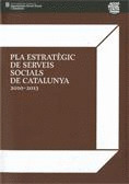 PLA ESTRATÈGIC DE SERVEIS SOCIALS DE CATALUNYA 2010 - 2013