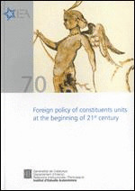 FOREIGN POLICY OF CONSTITUENTS UNITS AT THE BEGINNING OF 21ST CENTURY