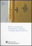 NACIONS A LA RECERCA DE RECONEIXEMENT. CATALUNYA I EL QUÉBEC DAVANT EL SEU FUTUR