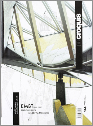 EMBT 2000-2009: ENRIC MIRALLES, BENEDETTA TAGLIABUE