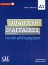 QUARTIER D'AFFAIRES A1 - GUIDE PEDAGOGIQUE