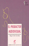 PRODUCTOR AUDIOVISUAL, EL