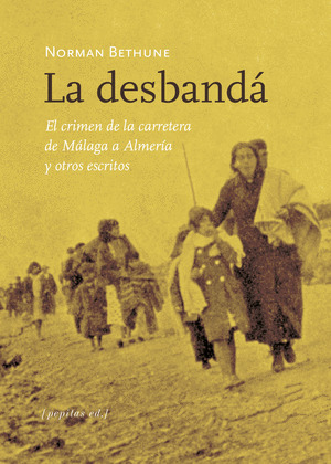 DESBANDÁ Y OTROS ESCRITOS, LA