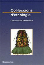 COL.LECCIONS DE ETNOLOGIA. CONSERVACIO PREVENTIVA