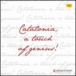 CATALONIA, A TOUCH OF GENIUS!