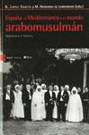 ESPAÑA, EL MEDITERRÁNEO Y EL MUNDO ARABOMUSULMÁN