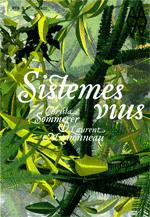 CHRISTA SOMMERER & LAURENT MIGNONNEAU. SISTEMES VIUS