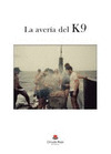 AVERÍA DEL K9, LA