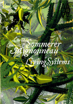 CHRISTA SOMMERER & LAURENT MIGNONNEAU. LIVING SYSTEMS