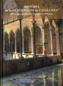 HISTÒRIA DE LA GENERALITAT DE CATALUNYA. DELS ORÍGENS MEDIEVALS A L'ACTUALITAT.
