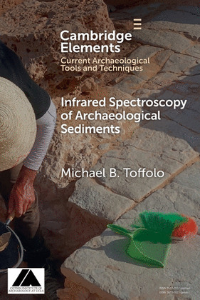 INFRARED SPECTROSCOPY OF ARCHAEOLOGICAL SEDIMENTS (ELEMENTS IN CURRENT ARCHAEOLO