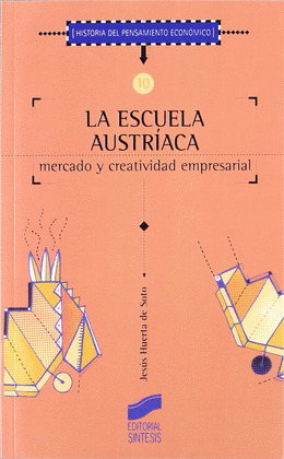LA ESCUELA AUSTRIACA, MERCADO Y ACTIVIDAD EMPRESARIAL