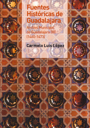 ARCHIVO MUNICIPAL DE GUADALAJARA II (1467-1473)