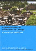 EL POBLAT LACUSTRE NEOLÍTIC DE LA DRAGA.EXCAVACIONS 2000-20005