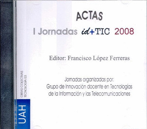 ACTAS DE LAS I JORNADAS ID+TIC