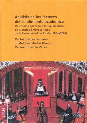 ANALISIS DE LOS FACTORES DEL RENDIMIENTO ACADEMICO. UN ESTUDIO AP