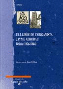 LLIBRE DE L'ORGANISTA JAYME ADROBAU BREDA (1826 - 1844)/EL