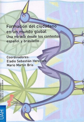 FORMACION DEL CIUDADANO EN UN MUNDO GLOBAL.(OBRAS COLECT.CIENCIAS