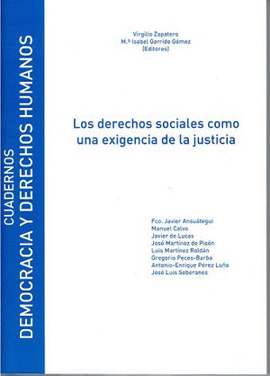 DERECHOS SOCIALES COMO UNA EXIGENCIA DE LA JUSTI (CUAD.DEMOC.Y DE