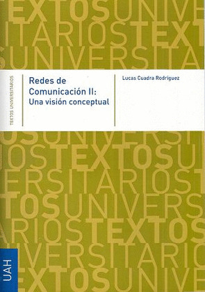 REDES DE COMUNICACIÓN II: UNA VISIÓN CONCEPTUAL
