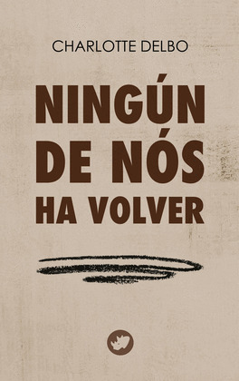NINGÚN DE NÓS HA VOLVER