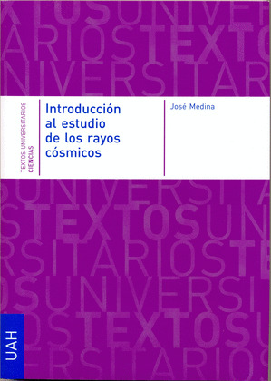 INTRODUCCIÓN AL ESTUDIO DE LOS RAYOS CÓSMICOS