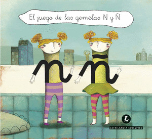 LETRILANDIA 3 PACK 13 (4 CUENTOS N/Ñ/T/D/J)