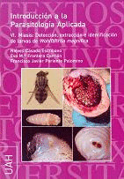 INTRODUCCIÓN A LA PARASITOLOGÍA APLICADA.  VI. MIASIS: DETECCIÓN, EXTRACCIÓN E I
