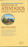 DICCIONARIO DE ATENTADOS CONTRA EL IDIOMA ESPAÑOL