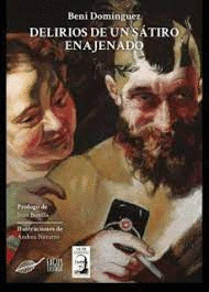 DELIRIOS DE UN SATIRO ENAJENADO