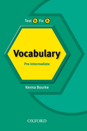 TEST IF FIX IT.(ENG.VOCABULARY).PRE-INTERMEDIATE