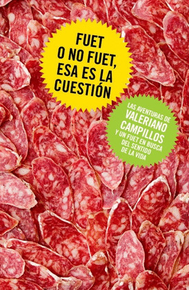 FUET O NO FUET, ESA ES LA CUESTIÓN