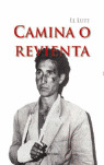 CAMINA O REVIENTA