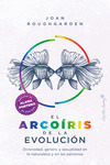 ARCOIRIS DE LA EVOLUCIÓN, EL