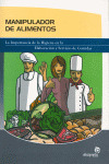MANIPULADOR DE ALIMENTOS (2A.ED)