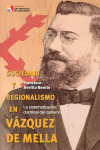 SOCIEDAD Y REGIONALISMO EN VÁZQUEZ DE MELLA