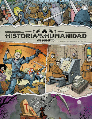 HISTORIA DE LA HUMANIDAD EN VIÑETAS. LA CRISIS DE LA BAJA EDAD MEDIA