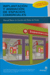 IMPLANTACION Y ANIMACION DE ESPACIOS COMERCIALES. OBRA COMPLETA