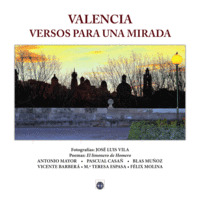 VALENCIA, VERSOS PARA UNA MIRADA