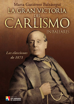 LA GRAN VICTORIA DEL CARLISMO EN BALEARES