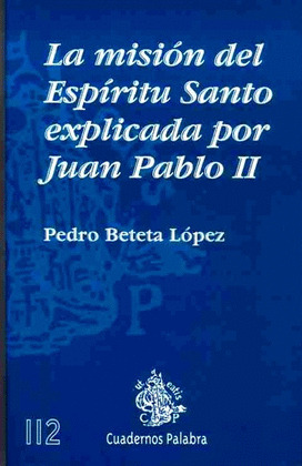 MISION DEL ESPIRITU SANTO EXPLICADA POR JUAN PABLO II