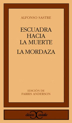 ESCUADRA HACIA LA MUERTE. LA MORDAZA