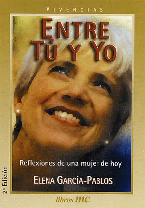 ENTRE TU Y YO - REFLEXIONES DE UNA MUJER DE HOY
