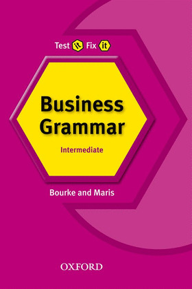 TEST IT FIX IT.(BUSINESS GRAMMAR).INTERMEDIATE