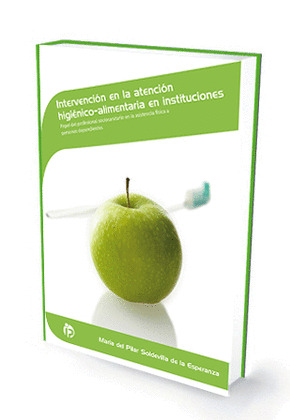 INTERVENCIÓN EN LA ATENCIÓN HIGIÉNICO-ALIMENTARIA EN INSTITUCIONES