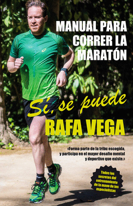 MANUAL PARA CORRER LA MARATÓN (¡SÍ, SE PUEDE!)