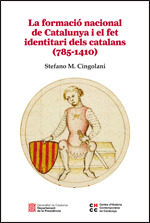 FORMACIÓ NACIONAL DE CATALUNYA I EL FET IDENTITARI DELS CATALANS (785-1410), LA	