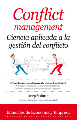 CONFLICT MANAGEMENT: CIENCIA APLICADA A LA GESTIÓN DEL CONFLICTO